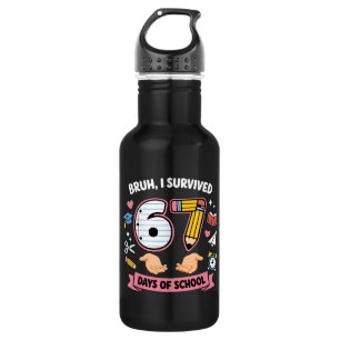 Bruh I survived 67 days of school Stainless Steel Water Bottle