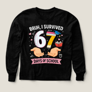 Bruh I survived 67 days of school Tri-Blend Shirts