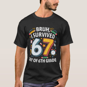 Bruh I Survived 67th Day Of 6th Grade 67 Meme Kid T-Shirt