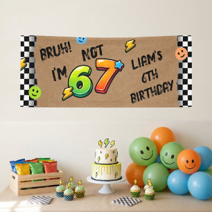 BRUH I'm 6 Not 7 Boys 7th Birthday Banner