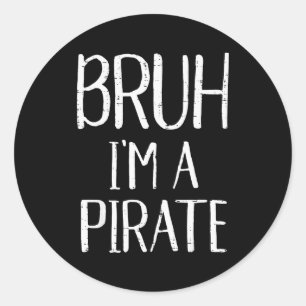 Bruh Im A Rate Funny Meme Halloween Costume Men Wo Classic Round Sticker