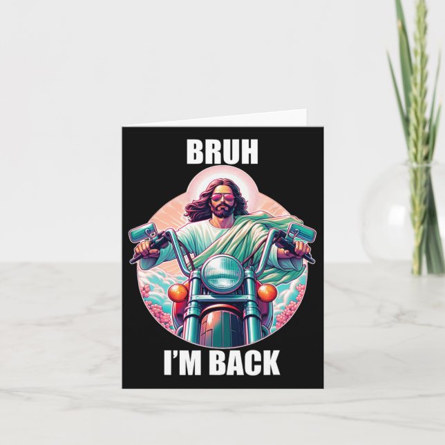 Bruh I'm Byck Jesus Funny Easter Ressurection Chri Card (Front)