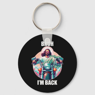 Bruh I'm Byck Jesus Funny Easter Ressurection Chri Keychain