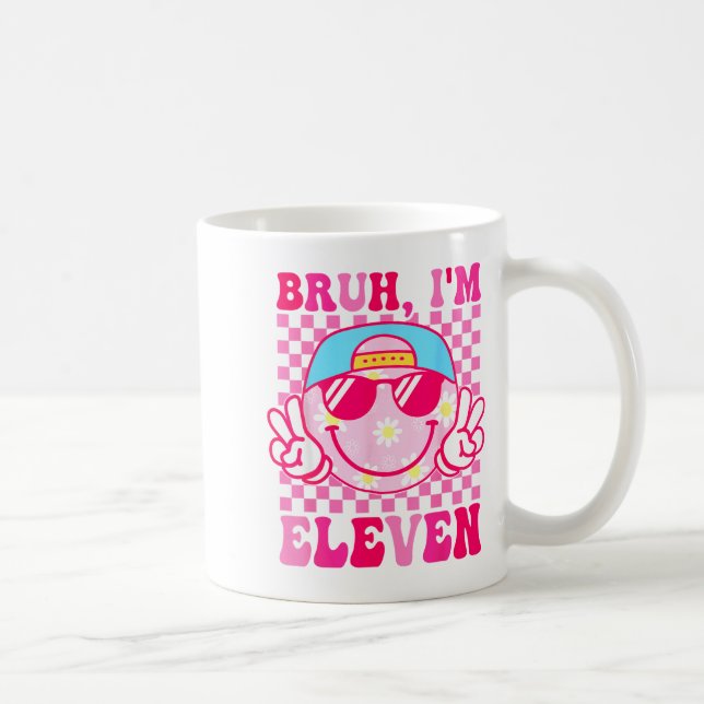 Bruh I'm Eleven 11 11th Birthday Girls Groovy 11 Y Coffee Mug (Right)
