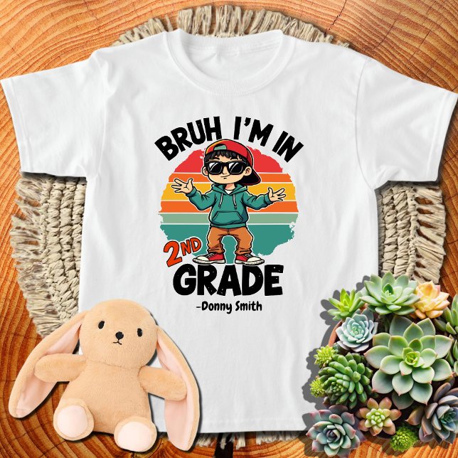 bruh I'm in 2nd grade 2 T-Shirt (Creator Uploaded)