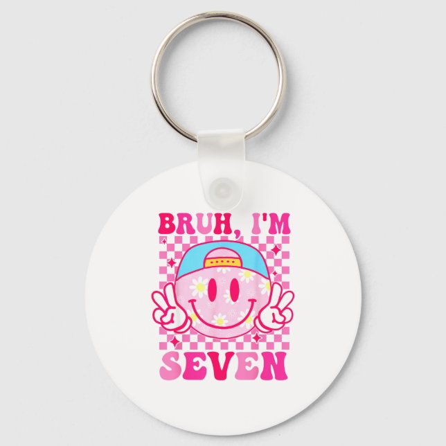 Bruh I'm Seven 7 7th Birthday Girls Groovy 7 Years Keychain (Front)