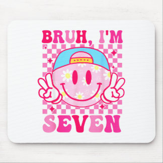 Bruh I'm Seven 7 7th Birthday Girls Groovy 7 Years Mouse Pad