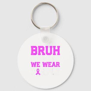 Bruh In November We Wear Purple Prematurity Awaren Keychain