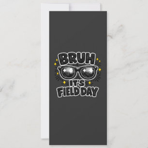 Bruh It’s Field Day Shirt Funny Kids School Event Invitation