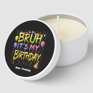 Bruh It’s My Birthday Shirt Funny Vintage Birthday Mini Candle Favors