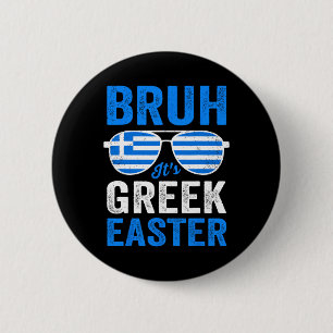 Bruh It's Greek Easter Funny Retro Greek Easter Bo Button