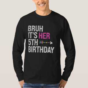 Bruh It's Her 5th Birthday Queen Crown OMG Princes T-Shirt