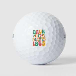 Bruh It's Juneteenth Freedom Day 1865 Groovy Retro Golf Balls