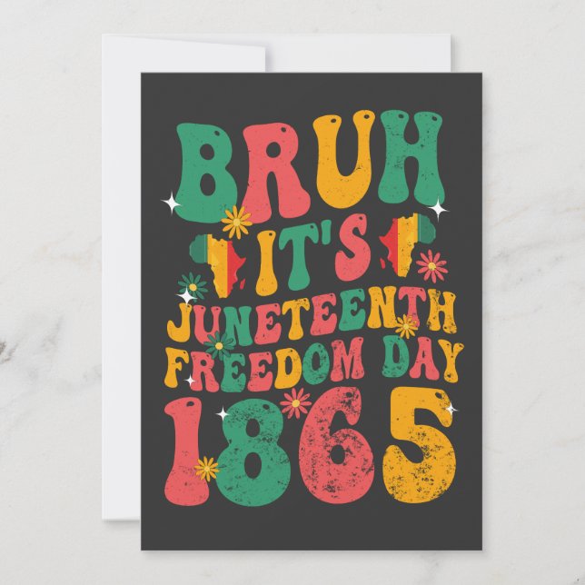 Bruh It's Juneteenth Freedom Day 1865 Groovy Retro Invitation (Front)