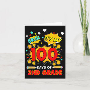 Bruh Its My 100 Days Of 2nd Grade 100th Day Of Sch Card