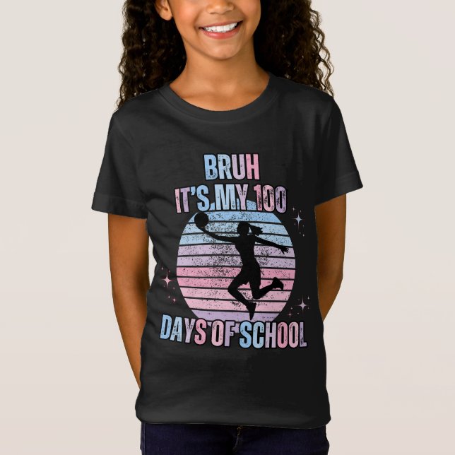bruh its my 100 days of school Basketball lovers  T-Shirt (Front)