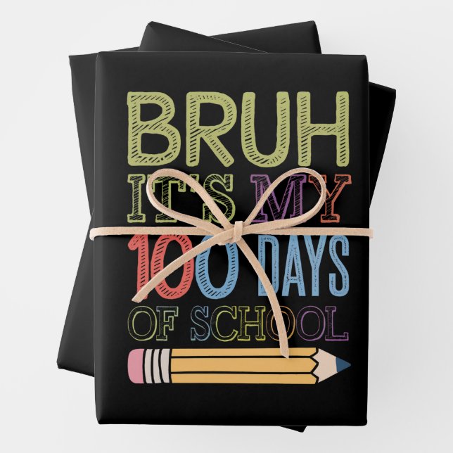 Bruh Its My 100 Days Of School Funny 100th Day  Wrapping Paper Sheets (In situ)