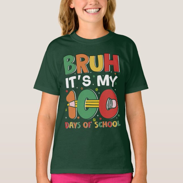 Bruh it's My 100 Days Of School Funny Kids 100th T-Shirt (Front)
