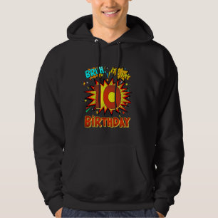 Bruh It's My 10th Birthday 10 Year Old Comic Birth Hoodie