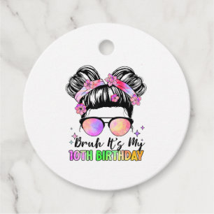 Bruh It's My 10th Birthday 10 Year Old Favor Tags