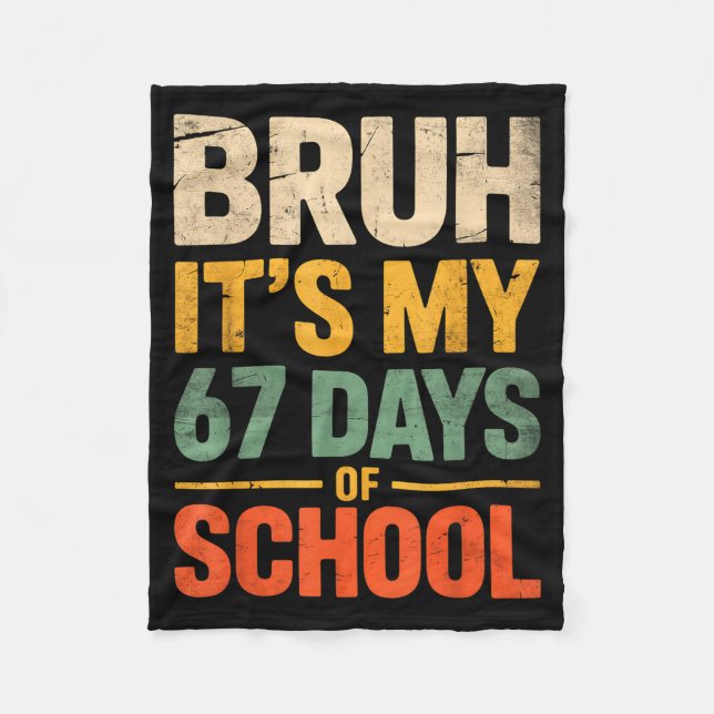 Bruh It's My 67 Days Of School Funny 6 7 Meme Boys Fleece Blanket (Front)