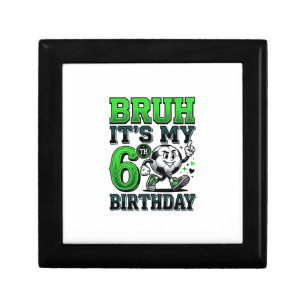 Bruh Its My 6th Birthday Soccer Boy Gift Box