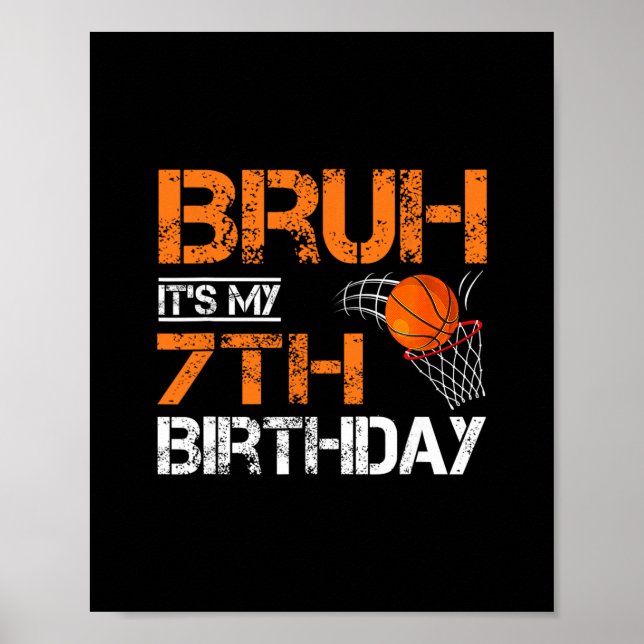 Bruh It's My 7th Birthday Sketll 7 Year Old Player Poster (Front)