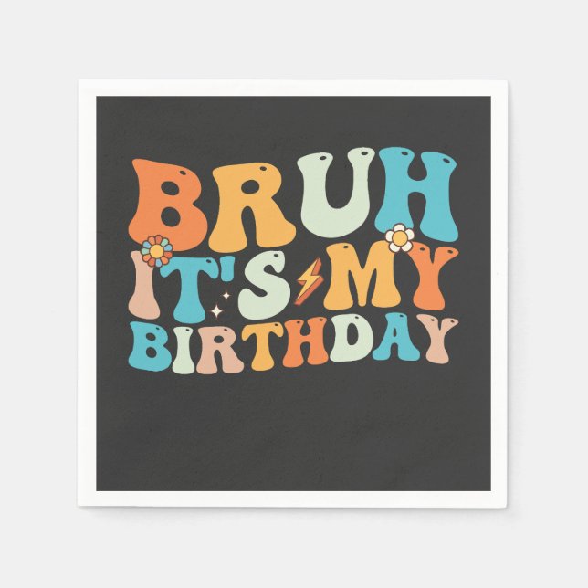 Bruh It's My Birthday Groovy Retro Napkins (Front)