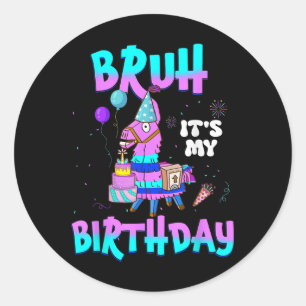 Bruh Its My Birthday Llama Matching Outfit Boy Gir Classic Round Sticker