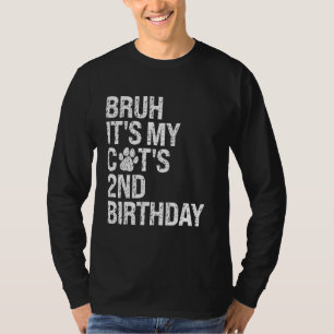 Bruh It's My Funny Cat's 2nd Birthday Meow Kitten  T-Shirt