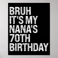 Bruh It's My Nana's 70th Birthday Queen Crown Happ