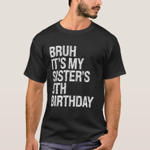 Bruh It's My Sister's 5th Birthday Crown Princess T-Shirt