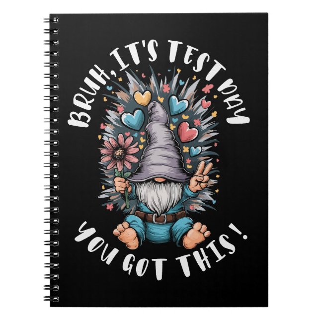 Bruh it's test day you got this funny school motiv notebook (Front)
