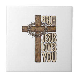 Bruh Jesus Loves You Cross Vintage Christian Vecto Ceramic Tile