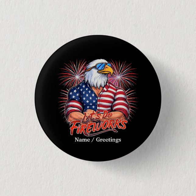 Bruh Lets Do Fireworks July Fourth Funny Patriotic Button (Front)