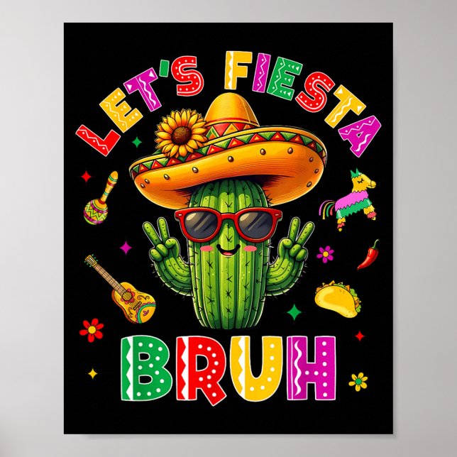 Bruh Lets Fiesta Cinco De Mayo Mexican Party Funny Poster (Front)