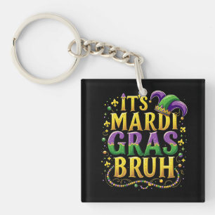 Bruh Mardi Gras – Funny and Festive Carnival Keychain