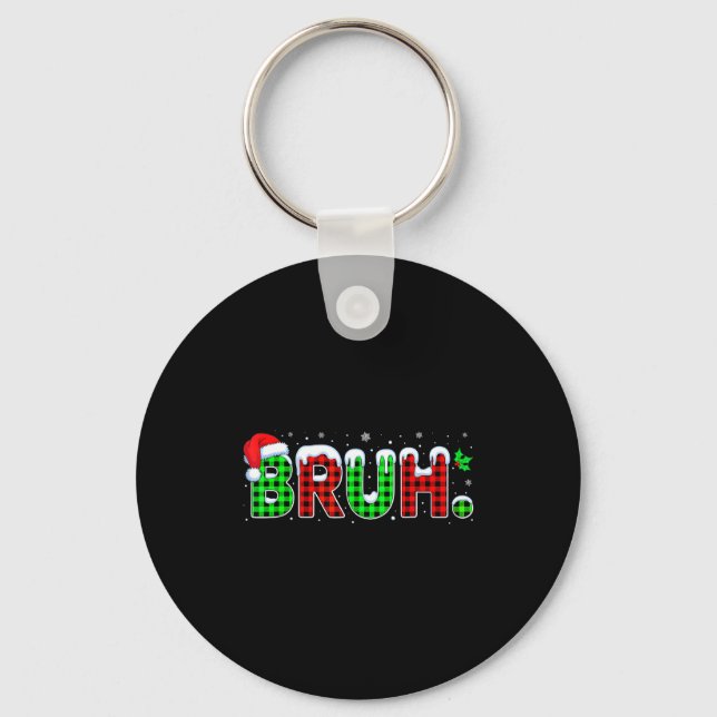 Bruh Meme Christmas Plaid Red White Green Xmas Lig Keychain (Front)