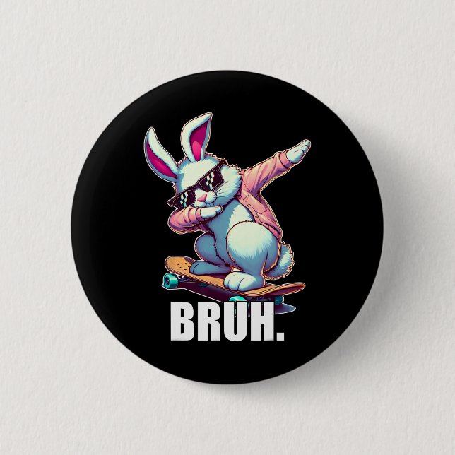 Bruh Meme Easter Day Funny Bunny Eggs Teens Boys K Button (Front)