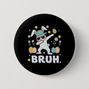 Bruh Meme Easter Day Funny Dabbing Bunny Eggs Boys Button