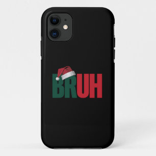 Bruh Meme Funny Saying Bro Greeting Christmas iPhone 11 Case