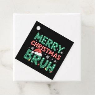 Bruh Meme Funny Saying Bro Greeting Christmas  Favor Tags