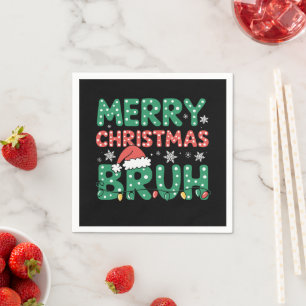 Bruh Meme Funny Saying Bro Greeting Christmas Napkins