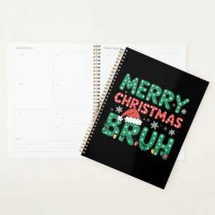 Bruh Meme Funny Saying Bro Greeting Christmas  Planner