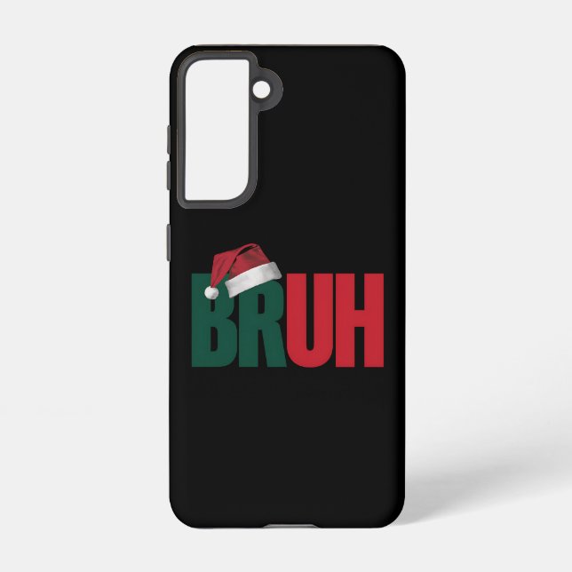 Bruh Meme Funny Saying Bro Greeting Christmas Samsung Galaxy Case (Back)