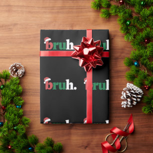Bruh Meme Funny Saying Bro Greeting Christmas Wrapping Paper