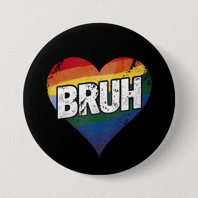 Bruh Meme Funny Saying Bro Greeting Gay LGBT Pride Button (Front)