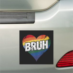 Bruh Meme Funny Saying Bro Greeting Gay LGBT Pride Car Magnet