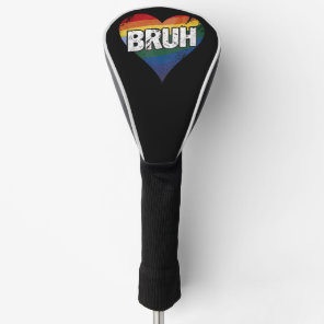 Bruh Meme Funny Saying Bro Greeting Gay LGBT Pride Golf Head Cover