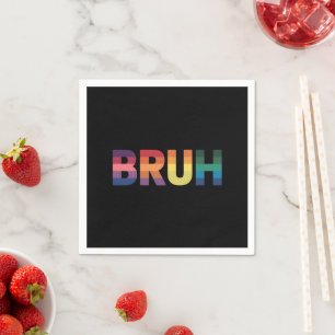 Bruh Meme Funny Saying Bro Greeting Gay LGBT Pride Napkins